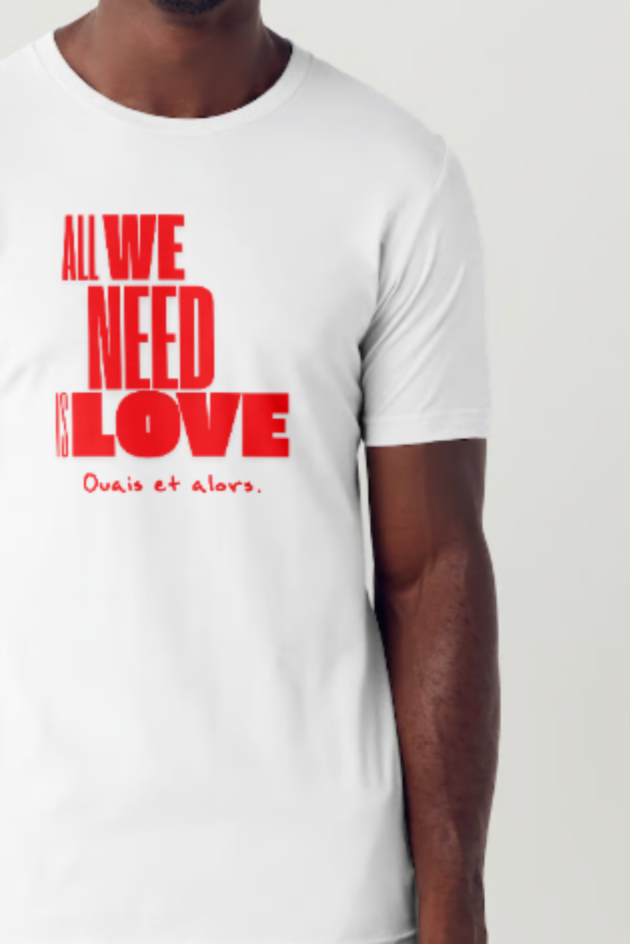 "All We Need Is Love" - T-shirt Unisexe – Image 2